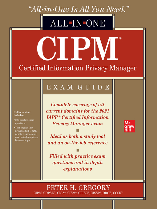 Title details for CIPM Certified Information Privacy Manager All-in-One Exam Guide by Peter H. Gregory - Available